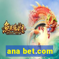 ana bet.com