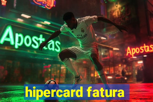 hipercard fatura