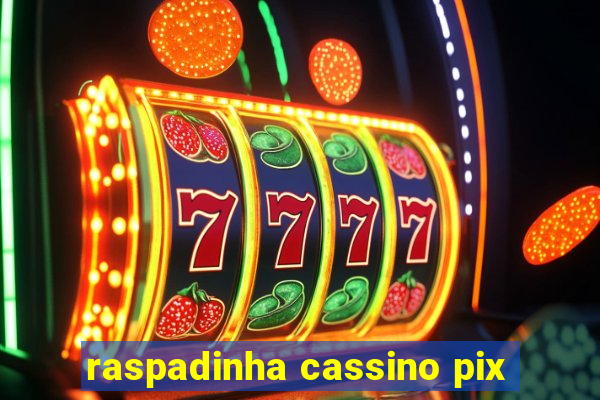 raspadinha cassino pix