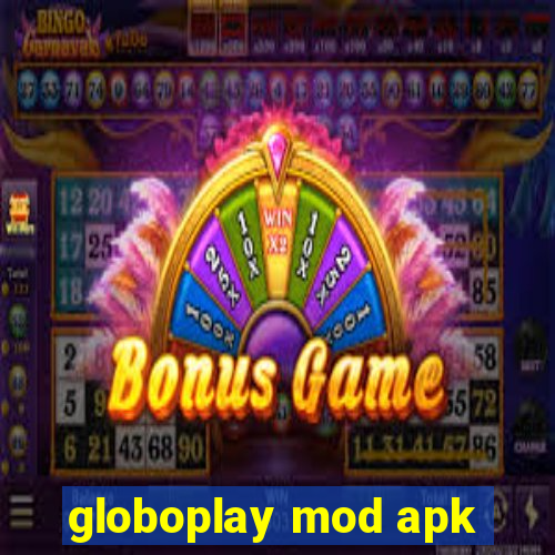 globoplay mod apk