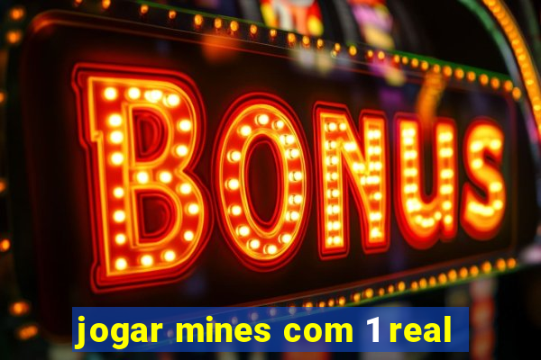 jogar mines com 1 real