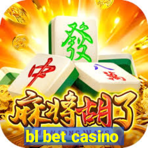 bl bet casino