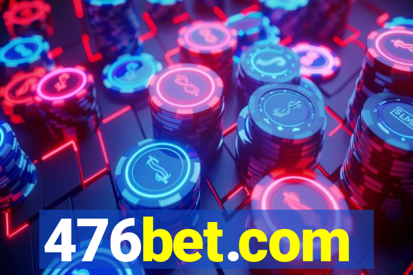 476bet.com