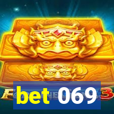 bet 069