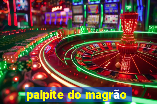 palpite do magrão