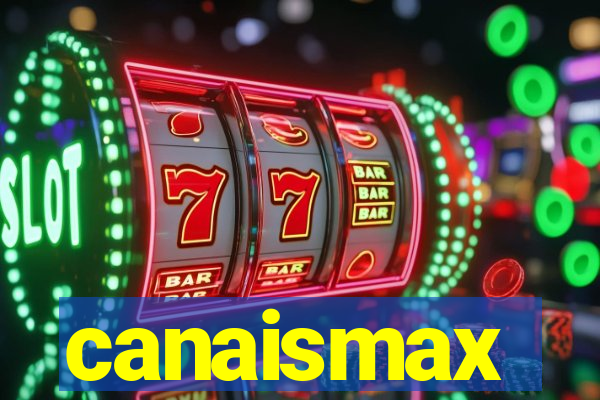 canaismax