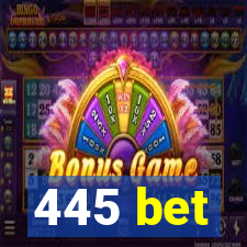 445 bet