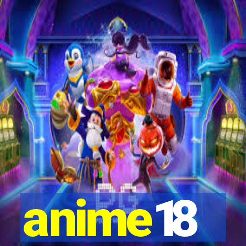 anime18