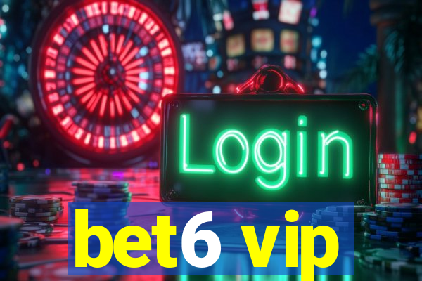 bet6 vip