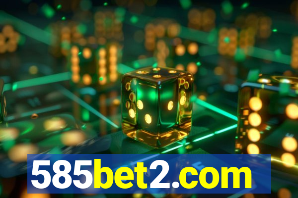 585bet2.com