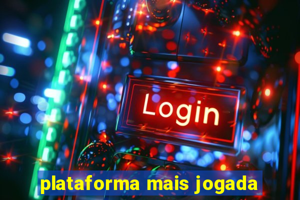 plataforma mais jogada