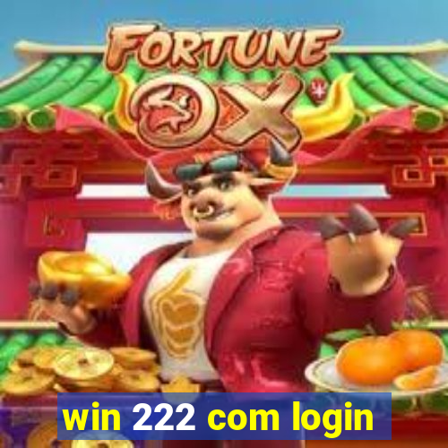 win 222 com login