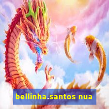 bellinha.santos nua