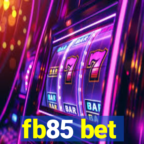 fb85 bet