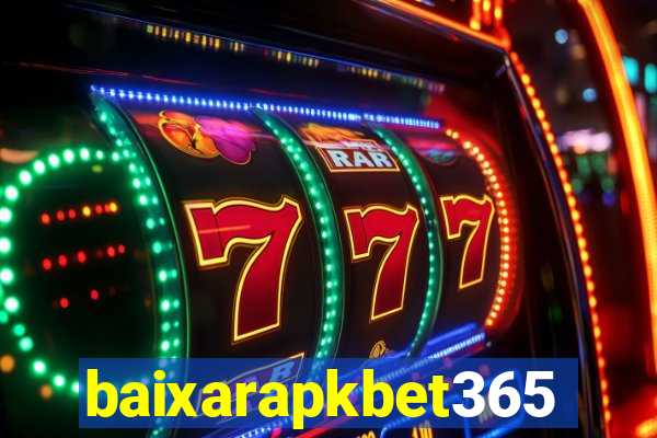 baixarapkbet365