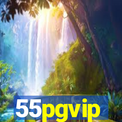 55pgvip