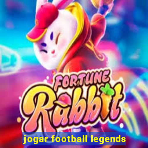 jogar football legends