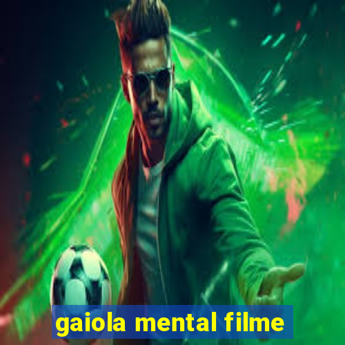 gaiola mental filme