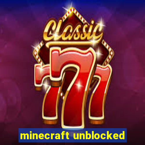 minecraft unblocked