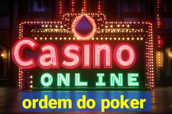 ordem do poker