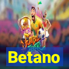 Betano