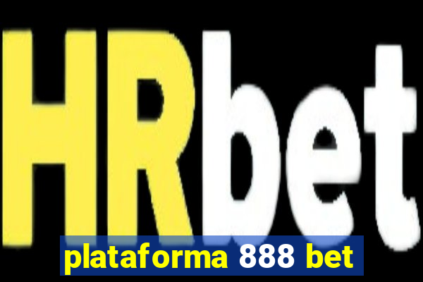 plataforma 888 bet