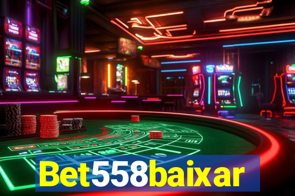 Bet558baixar