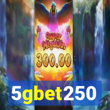 5gbet250