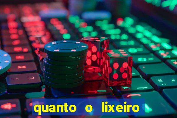 quanto o lixeiro ganha por ano