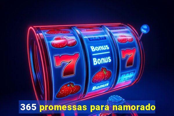 365 promessas para namorado