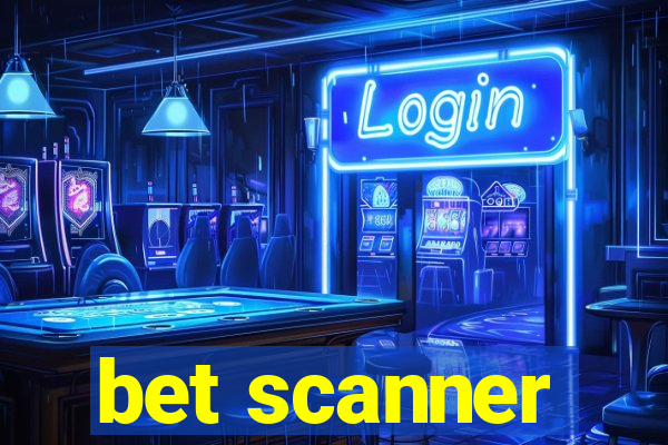 bet scanner