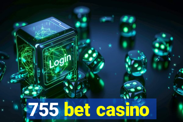 755 bet casino