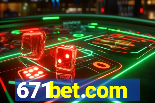 671bet.com