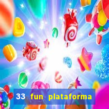 33 fun plataforma de jogos