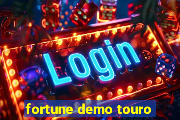 fortune demo touro