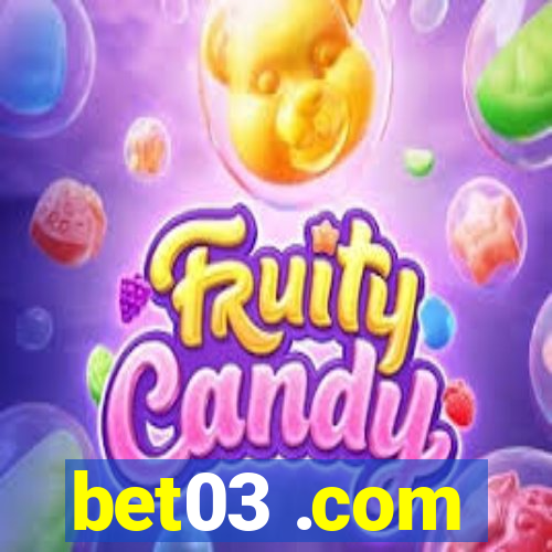 bet03 .com