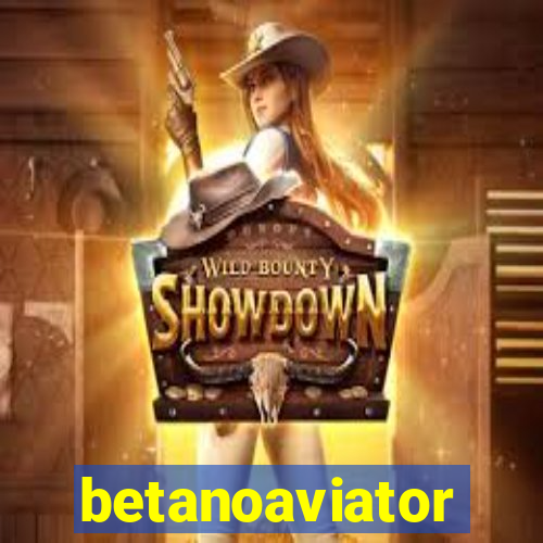 betanoaviator