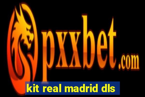 kit real madrid dls