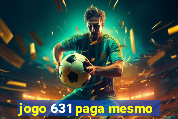 jogo 631 paga mesmo