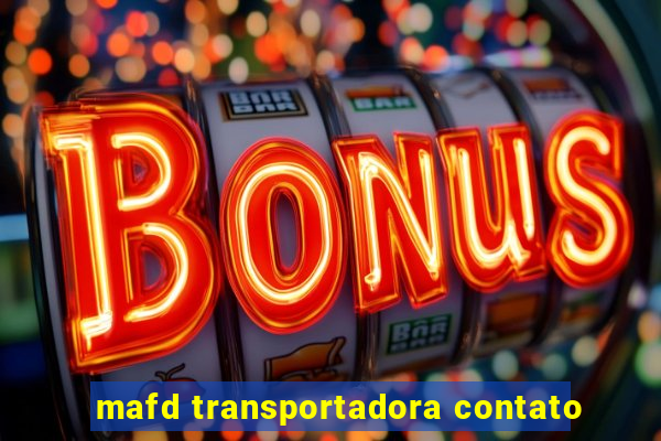 mafd transportadora contato