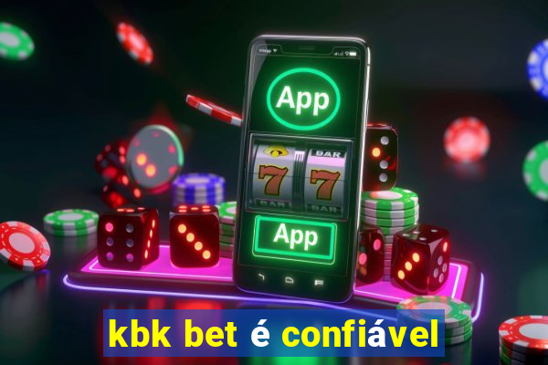 kbk bet é confiável