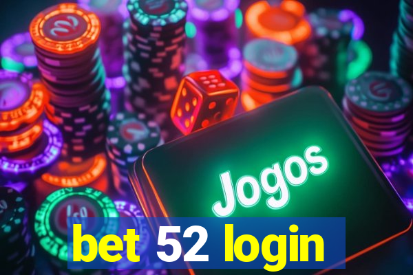 bet 52 login