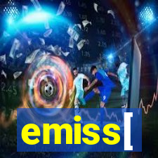 emiss[