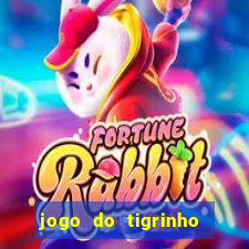 jogo do tigrinho grátis sem depósito