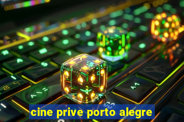 cine prive porto alegre