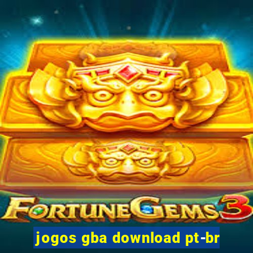 jogos gba download pt-br