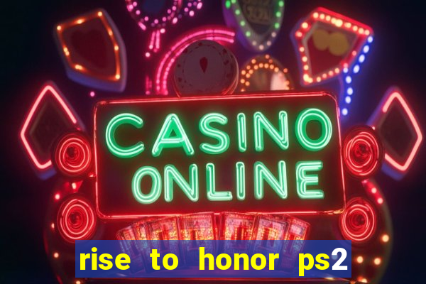 rise to honor ps2 iso pt br