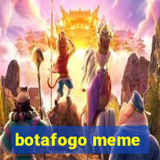 botafogo meme