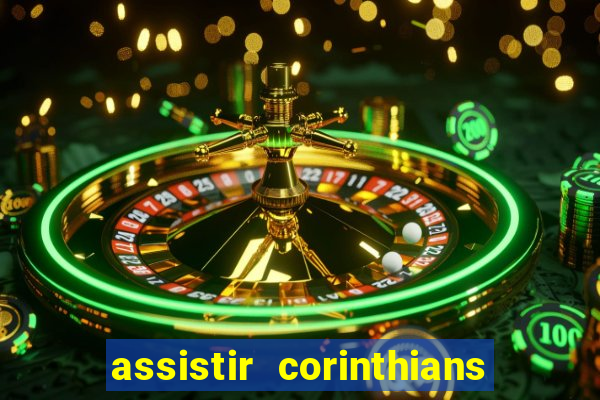 assistir corinthians x sao paulo ao vivo futemax