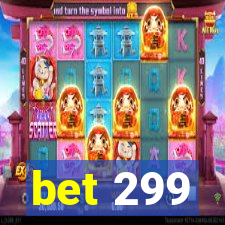 bet 299